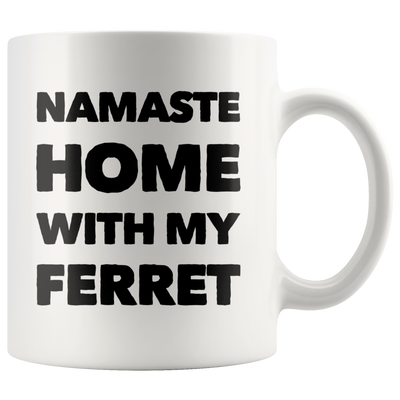 Yoga Mug - Namaste Home With My Ferret Meditation Teacher Lover Coffee Mug 11 oz