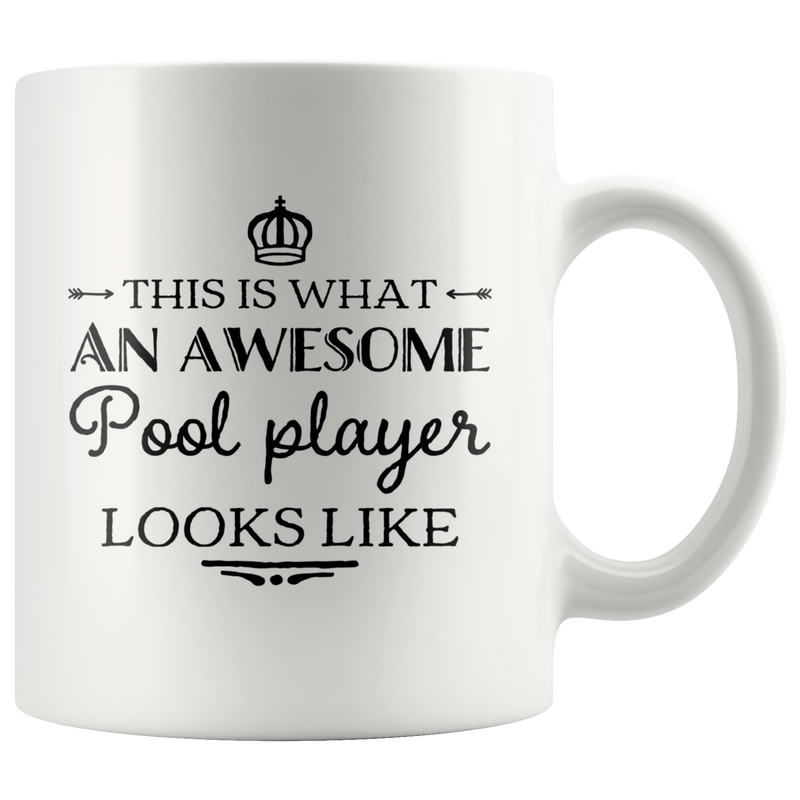 This Is What An Awesome Pool Player Looks Like Ceramic Coffee Mug 11 oz.