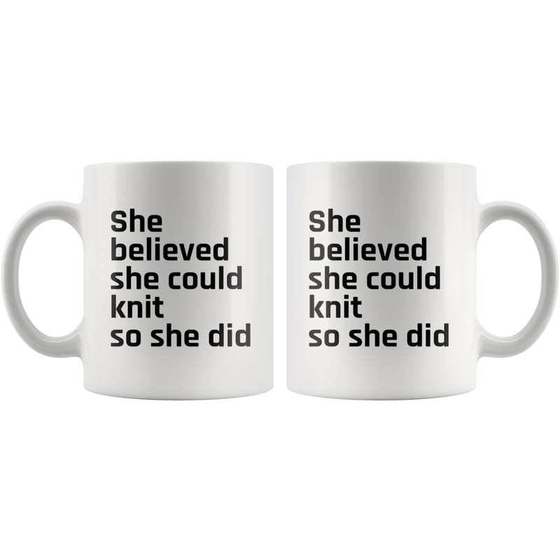 Gifts for Knitting - She Believed She Could Knit So She Did Coffee Mug 11 oz