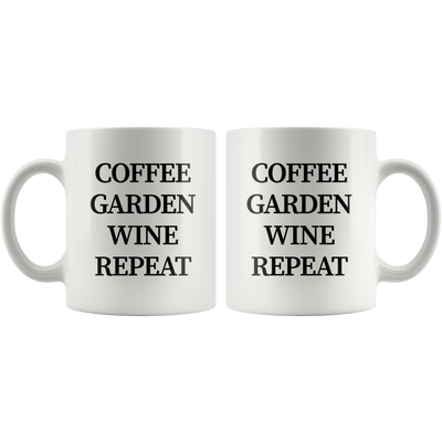 Gardening Gift - Coffee Garden Wine Repeat Gardener Appreciation Coffee Mug 11 oz