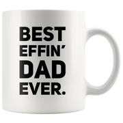Best Effin' Dad Ever Thank You Dad Father's Day Coffee Mug 11 oz - Panvola