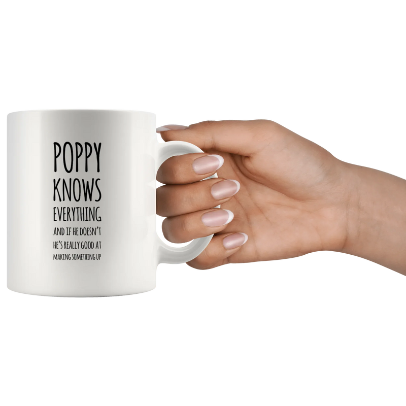 Grandpa Gift - Poppy Knows Everything If He Doesn't He's Really Good Coffee Mug 11 oz - Panvola