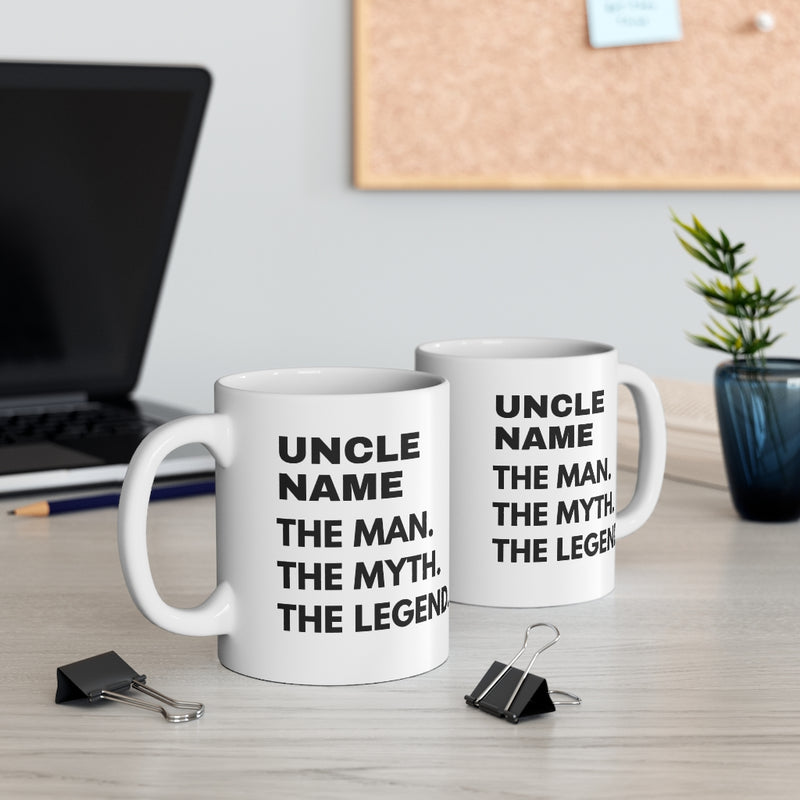 Customized Uncle The Man Myth Legend Retirement Coffee Ceramic Mug 11oz