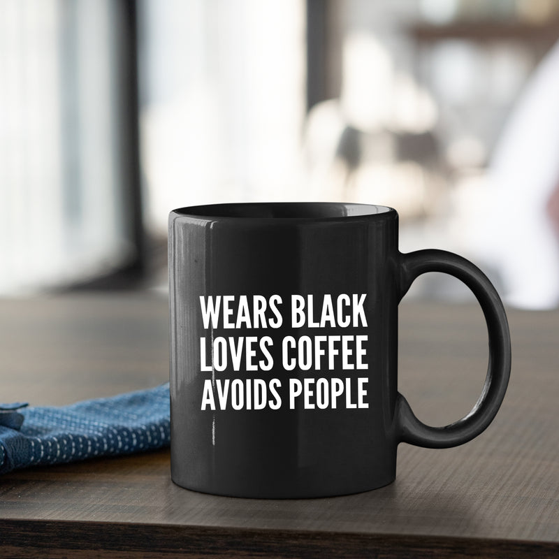 Wears Black Loves Coffee Avoids People Introvert Ceramic Mug 11 oz Black