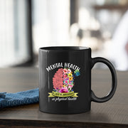 Mental Health Counselor Therapist Gift Awareness Coffee Mug 11oz Black.