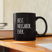 Best Neighbor Ever Goodbye Housewarming Gift Coffee Mug 11 oz Black - Panvola