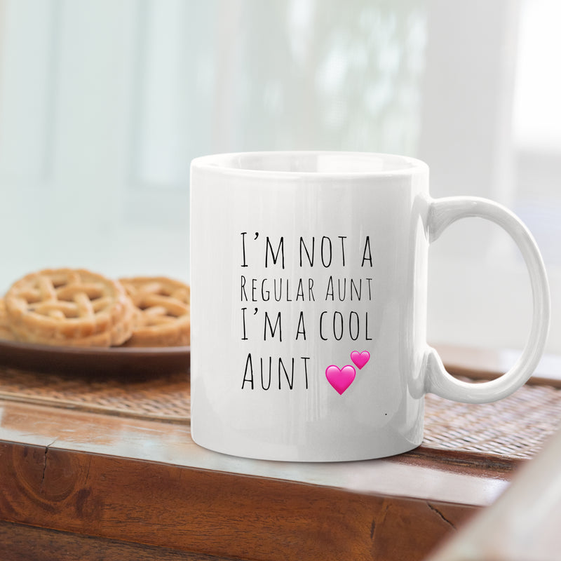 I'm Not A Regular Aunt I'm A Cool Aunt Funny Coffee Mug.
