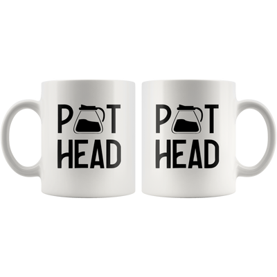 Funny Coffee Lover Gifts Pot Head Coffee Drinker White Coffee Mug 11 oz