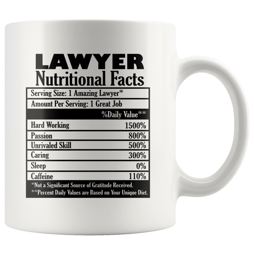 Lawyer Nutritional Facts Attorney Funny Ceramic Coffee Mug 11 oz.