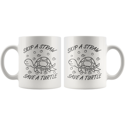 Skip A Straw Save A Turtle Animal Rescuer Nature Lover Coffee Mug 11 oz