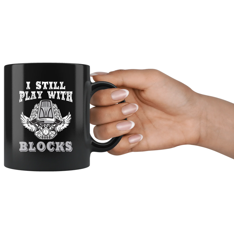 I Still Play With Blocks Mechanic Thank You Appreciation Coffee Mug 11 oz - Panvola