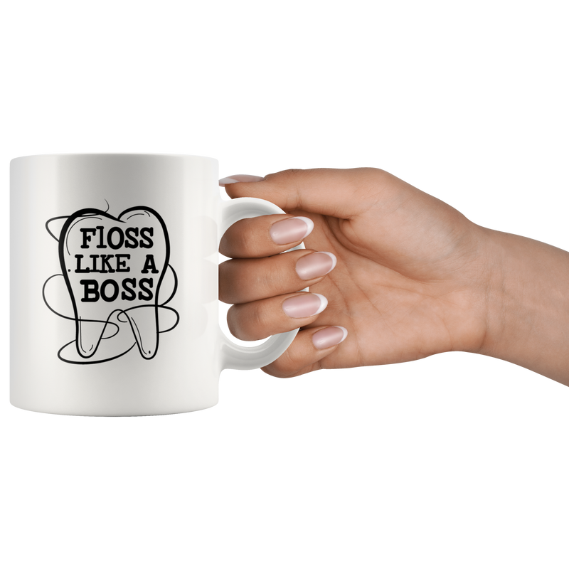 Floss Like A Boss Dentist Dental Assistant Coffee Mug White 11 oz.