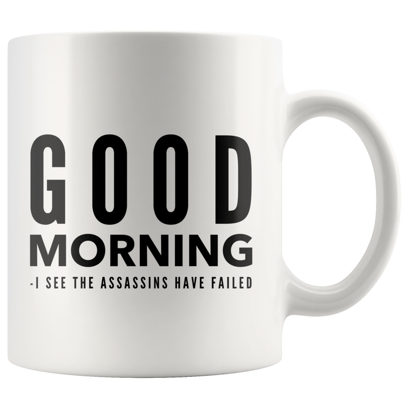 Funny Mug With Sayings Good Morning Coffee Mug