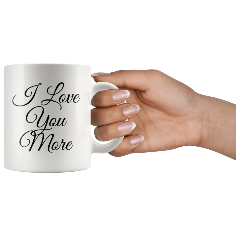 I Love You More Couples Mug Valentines Gift Boyfriend Girlfriend 11 oz Coffee Cup - Panvola