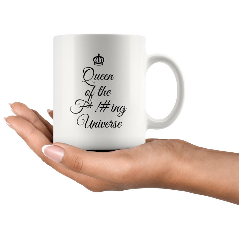 Sarcastic Gift Queen Of The F***ing Universe Thank You Appreciation Coffee Mug 11 oz