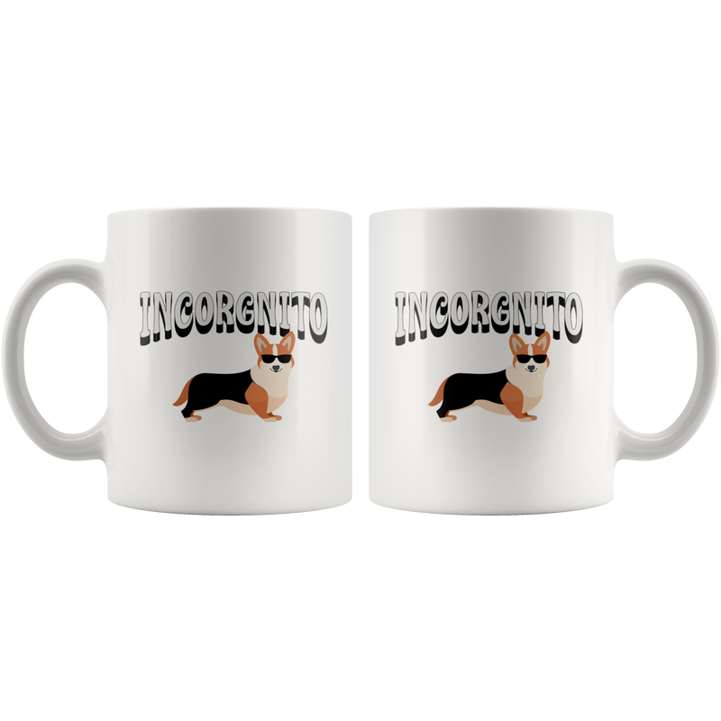 Incorgnito Corgi Gift Dog Mug 11oz.