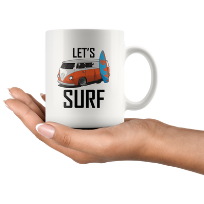 Surfing Gift - Let's Surf Inspiring Surfing Appreciation Surfboard Presents Coffee Mug 11 oz