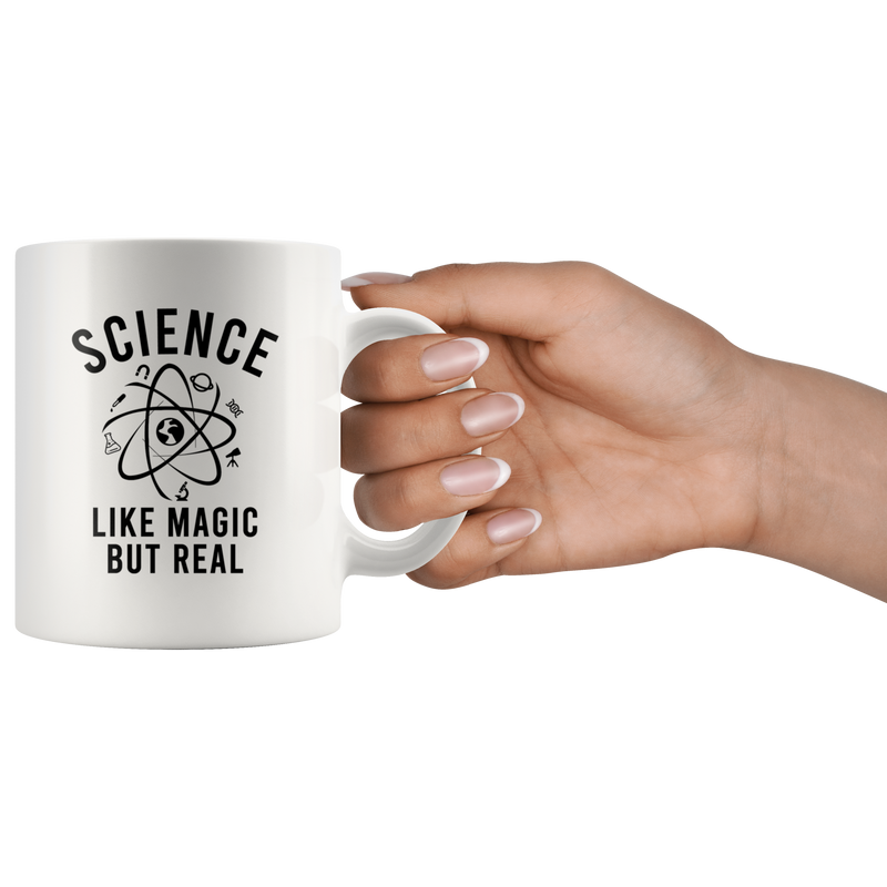 Science Like Magic But Real Science Lover Teacher Coffee Mug 11oz.