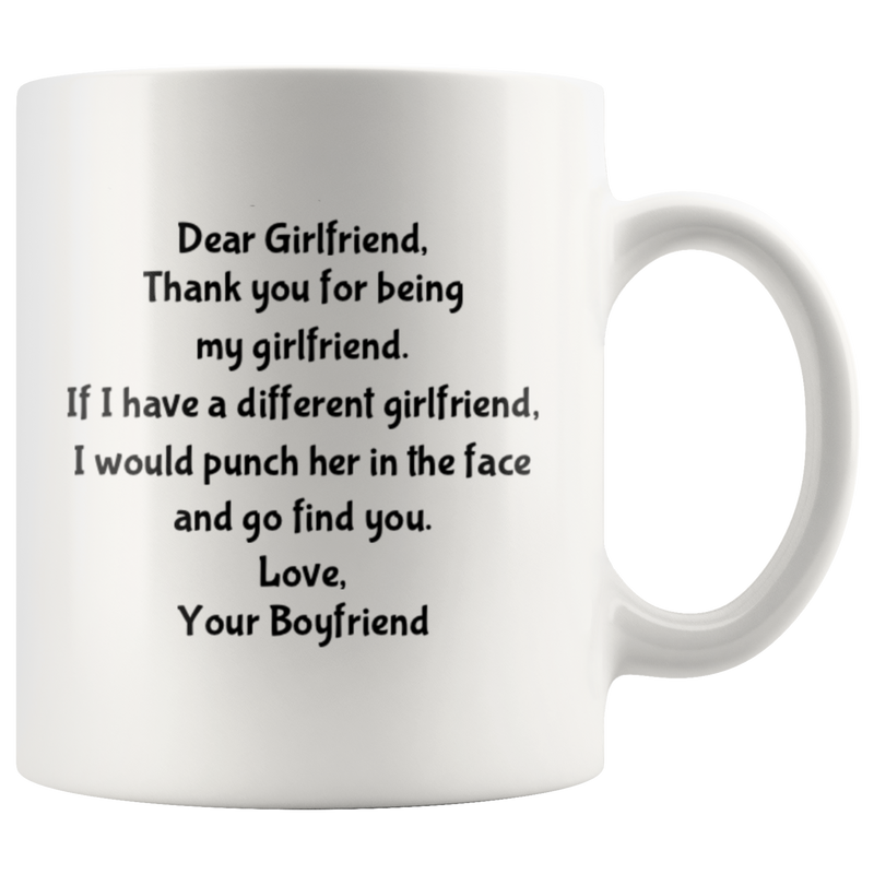 Relationship Gift Dear Girlfriend Thank You For Being My Girlfriend Coffee Mug 11 oz