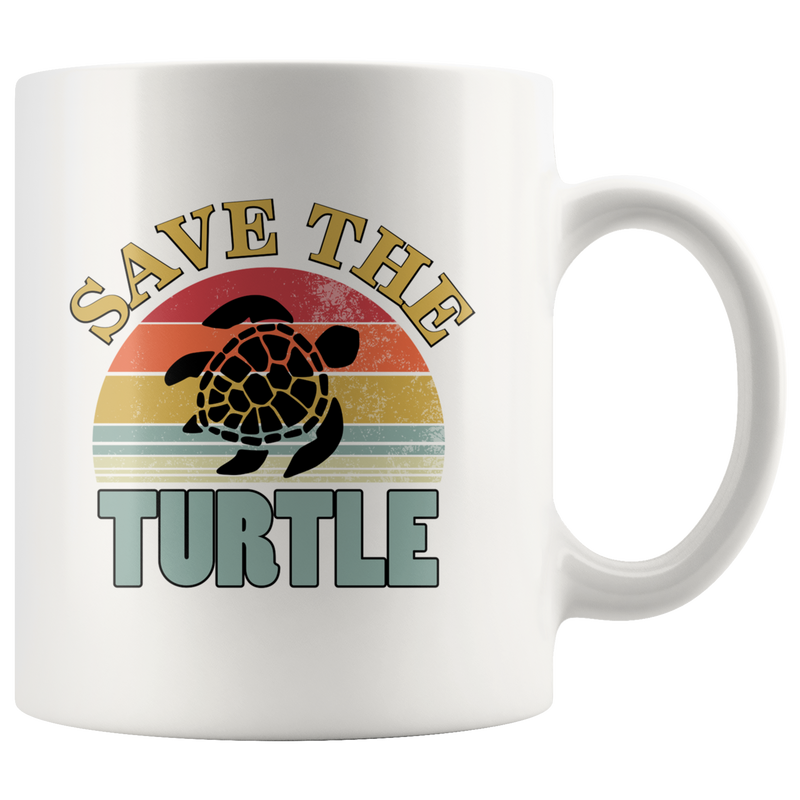 Turtle Lover Gift Save The Turtle Save The Sea Environmentalist Nature White Mug 11 oz