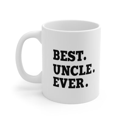 Customized Best Uncle Ever From Niece Nephew Brother Sister Ceramic Mug 11oz White