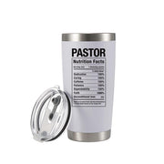 Pastor Nutritional Facts Vacuum Insulated Tumbler 20oz White.