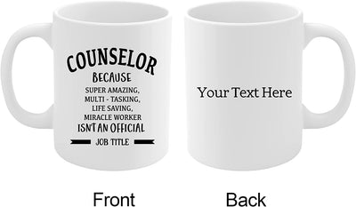Personalized Counselor Because Miracle Worker Isn't An Official Job Title Ceramic Mug 11oz