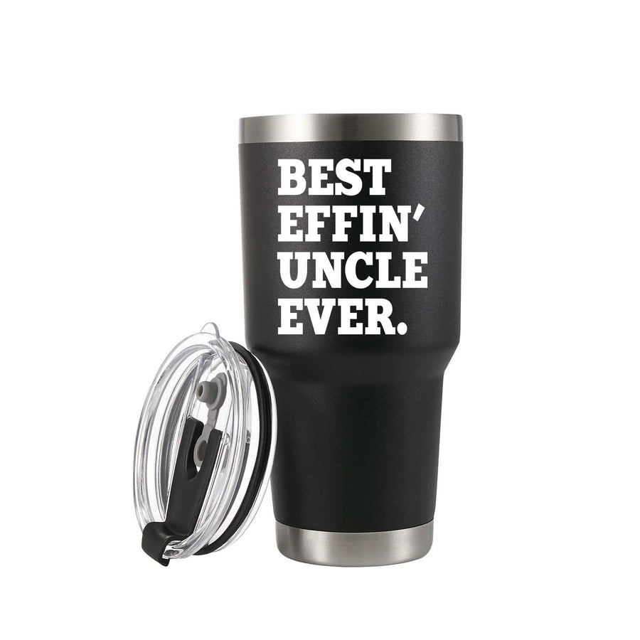 Best Effin' Uncle Ever Vacuum Insulated Tumblers 30 oz Niece Nephew