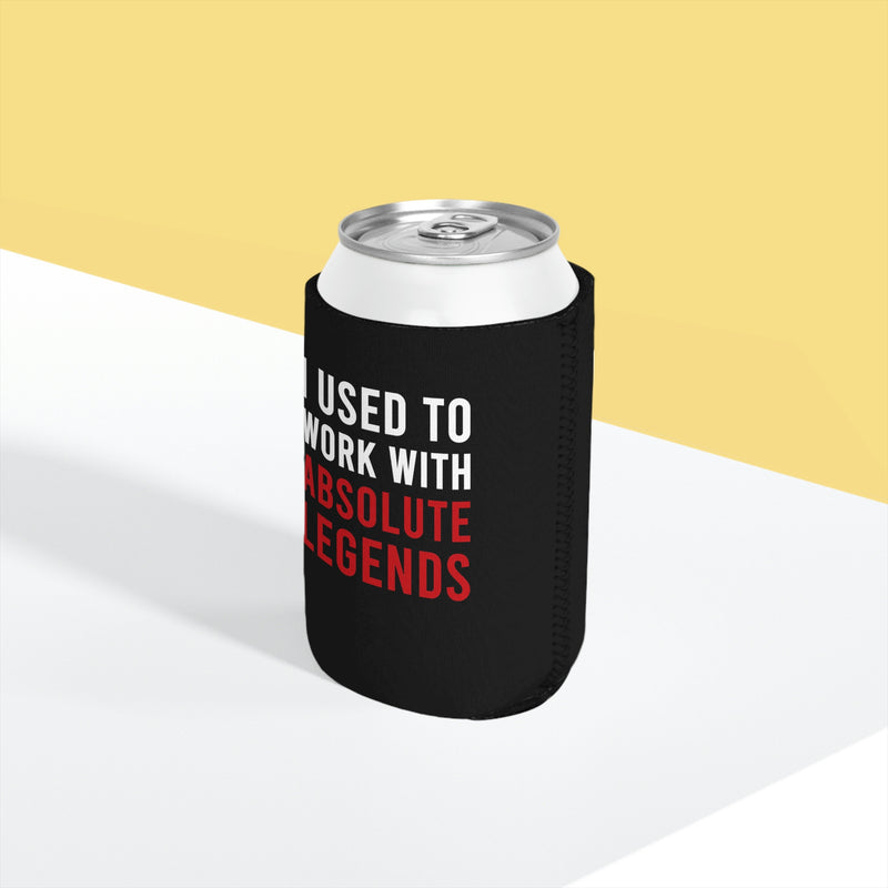 I Used To Work With Absolute Legend  Can Cooler Sleeve