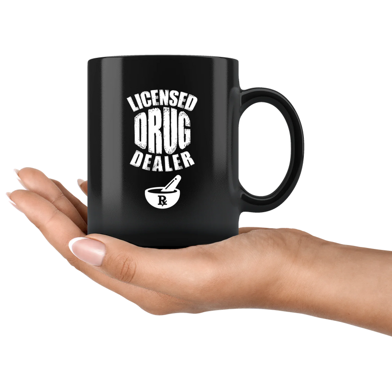 Licensed Drug Dealer Rx Pharmacist Pharma Grad Coffee Mug 11oz - Panvola