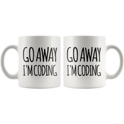 Go Away I'm Coding Coder Computer Funny Coffee Mug 11oz.