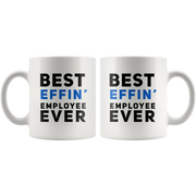 Best Effin' Employee Ever Ceramic Coffee Mug 11oz - Panvola