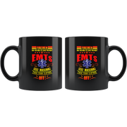 Funny EMS Firefighter Coffee Mug EMT Can Take Your Clothes Off.