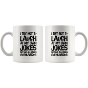 Funny Jokes Mug - I Try Not To Laugh At My Own Jokes Coffee Mug 11 oz - Panvola