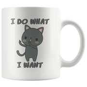 I Do What I Want Funny Sarcastic 11 Ounce White Coffee Mug - Panvola