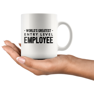 World's Greatest Entry Level Employee Graduation Gift Coffee Mug Tea Cup White