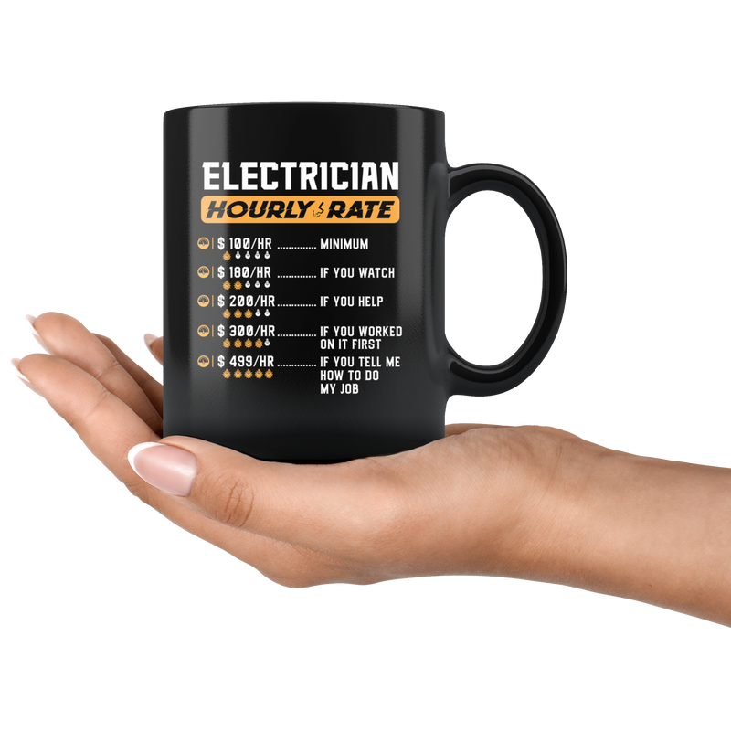 Electrician Hourly Rate Minimum Hilarious Gift Idea Coffee Mug 11 oz.