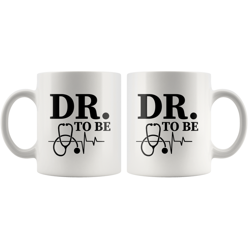 DR. Doctor To Be Medical Student Graduation Gift Coffee Mug 11 oz.