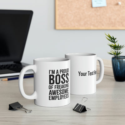 Personalized I'm A Proud Boss Of Awesome Employees Customized Boss Gift Coffee Mug 11 oz White