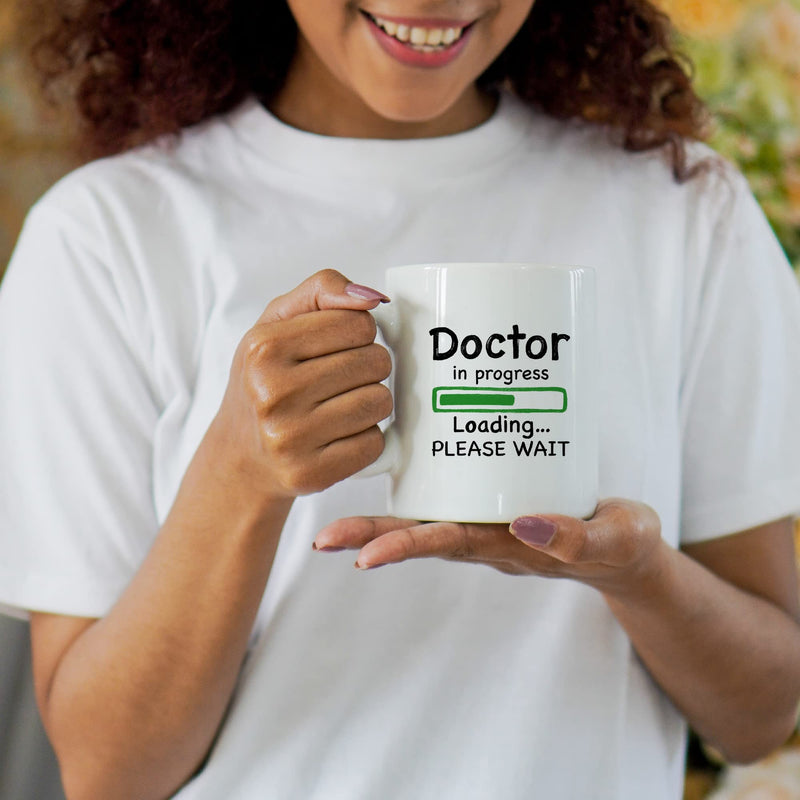 Doctor in Progress Loading Funny DR Medical Student Coffee Mug 11 oz White.