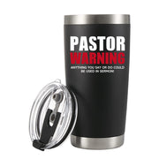 Pastor Warning Anything You Say Or Do Could Be Used In Sermon Vacuum Insulated Tumbler 20oz.