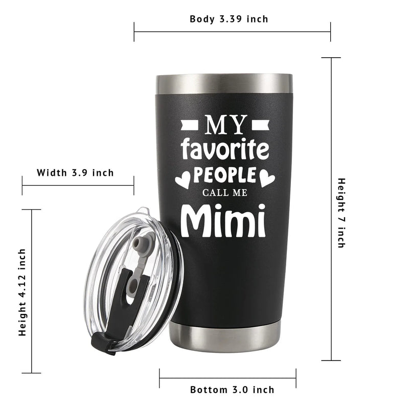 My Favorite People Call Me Mimi Grandma Vacuum Insulated Tumbler 20oz - Panvola