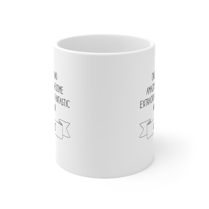 Personalized One Of A Kind Neighbor Coffee Ceramic Mug 11oz