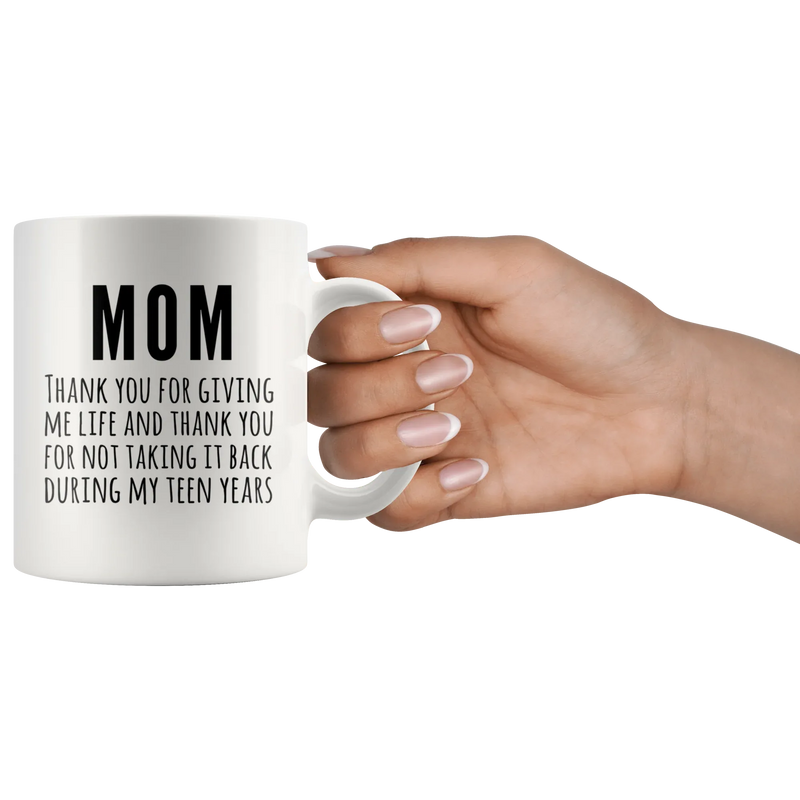Mom Thank You For Giving Me Life Coffee Mug 11 oz - Life Giving Parent - Panvola