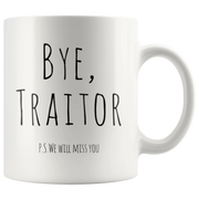 Leaving Coworker Bye Traitor P.S. We'll Miss You Goodbye Presents Coffee Mug 11 oz - Panvola