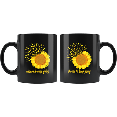 Inspiring Nature Gifts Choose To Keep Going Sunflower Black Coffee Mug 11 oz