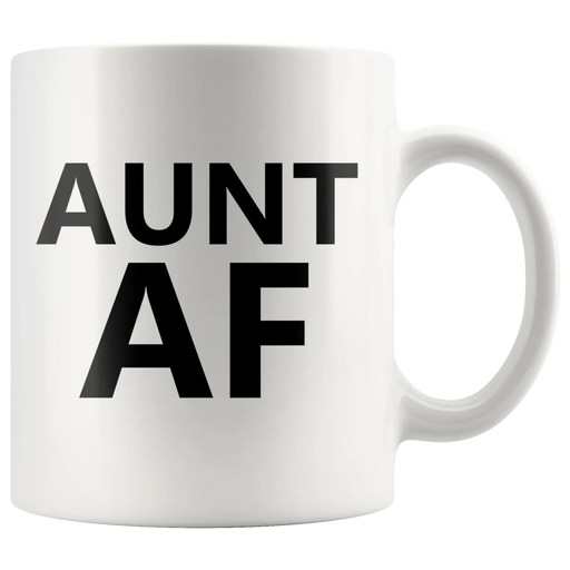 Aunt AF Mug From Niece Nephew Family Funny Ceramic Coffee Cup 11 oz - Panvola
