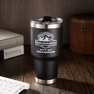 Don't Mess With Unclesaurus You'll Get Jurasskicked Vacuum Insulated Tumbler