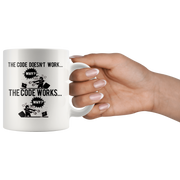 Funny Programmer Coffee Mug - Code Works Why.