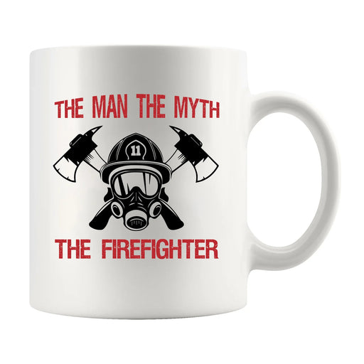 The Man The Myth The Firefighter Fireman Gifts Coffee Mug 11 oz - Panvola